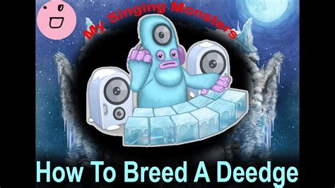 It is best obtained by breeding two monsters that have the combined elements of Plant, Water, and Cold. . How to make a deedge